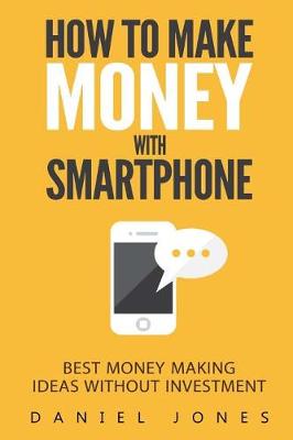 Book cover for How To Make Money With Smartphone