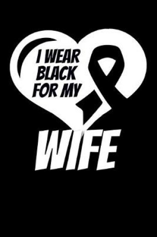 Cover of I Wear Black For My Wife