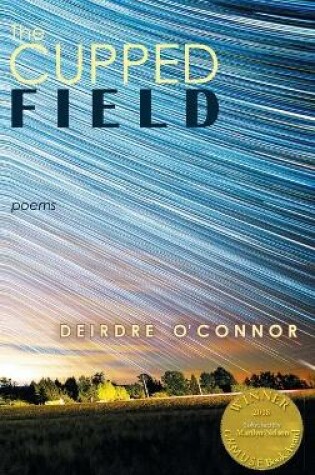 Cover of The Cupped Field (Able Muse Book Award for Poetry)