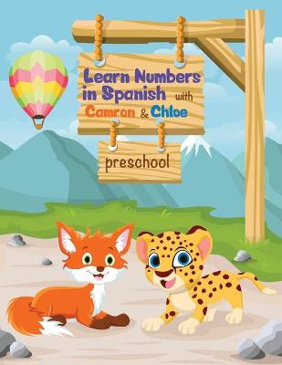 Book cover for Learn Numbers in Spanish with Camron y Chloe