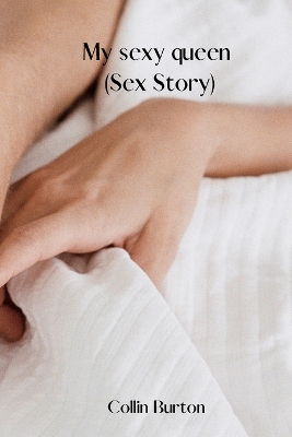 Cover of My sexy queen (Sex Story)