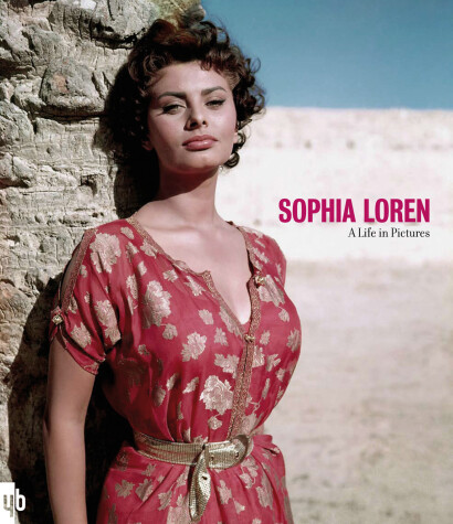 Cover of Sophia Loren A Life in Pictures