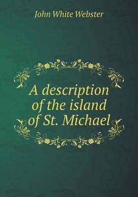 Book cover for A description of the island of St. Michael