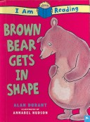 Book cover for Brown Bear Gets in Shape