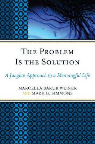 Cover of The Problem Is the Solution