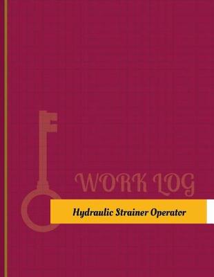Cover of Hydraulic-Strainer Operator Work Log