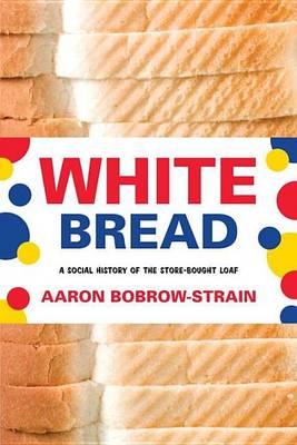 Book cover for White Bread