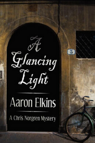 Cover of A Glancing Light (a Chris Norgren Mystery