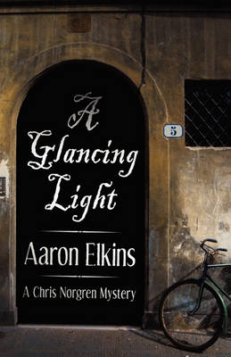 Book cover for A Glancing Light (a Chris Norgren Mystery