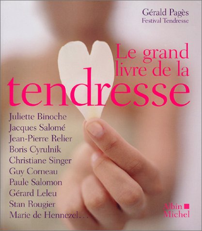 Book cover for Grand Livre de La Tendresse (Le)