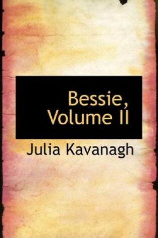 Cover of Bessie, Volume II