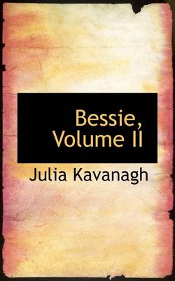 Book cover for Bessie, Volume II