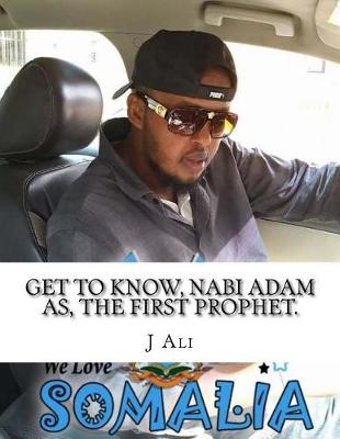 Book cover for Get to know, Nabi Adam as, the first prophet.