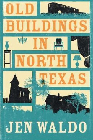 Cover of Old Buildings in North Texas