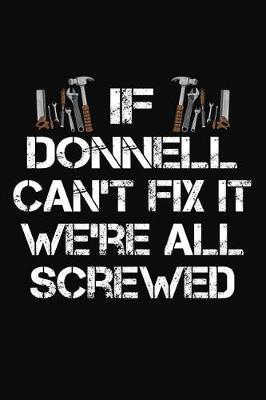 Book cover for If Donnell Can't Fix It We're All Screwed