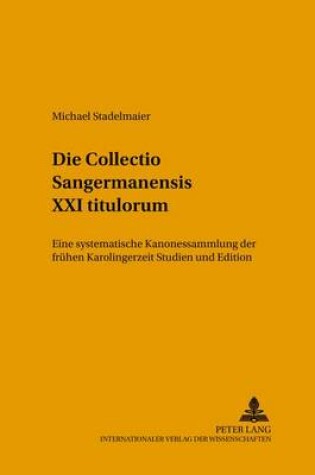 Cover of Die Collectio Sangermanensis XXI Titulorum