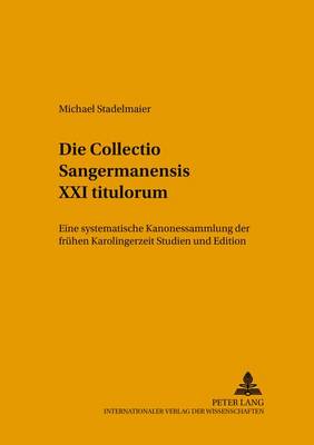 Book cover for Die Collectio Sangermanensis XXI Titulorum