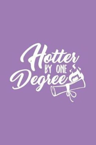 Cover of Hotter by One Degree