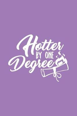 Book cover for Hotter by One Degree