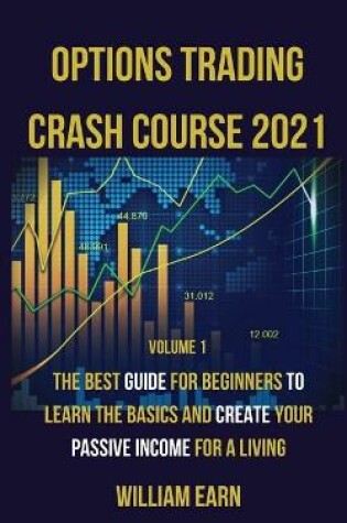 Cover of Options Trading Crash Course 2021 volume 1