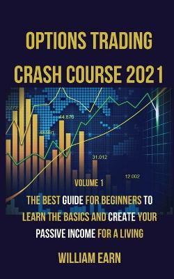 Book cover for Options Trading Crash Course 2021 volume 1