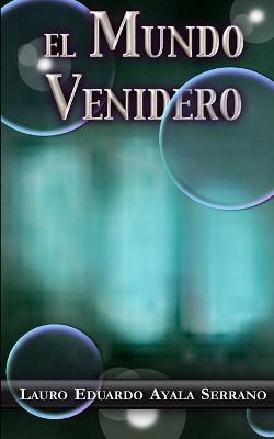 Book cover for El Mundo Venidero