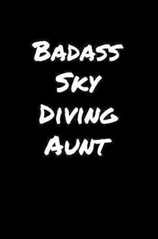 Cover of Badass Sky Diving Aunt