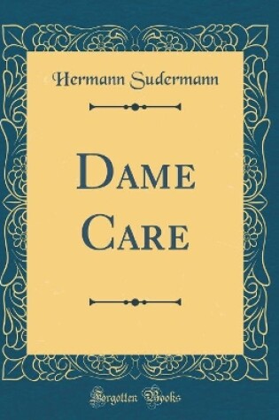 Cover of Dame Care (Classic Reprint)