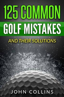 Book cover for 125 Common Golf Mistakes