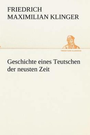 Cover of Geschichte Eines Teutschen Der Neusten Zeit