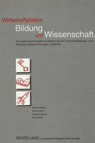 Cover of Wirtschaftsfaktor Bildung Und Wissenschaft