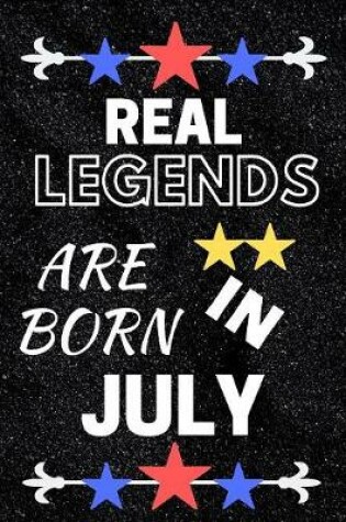 Cover of Real Legends are Born in July