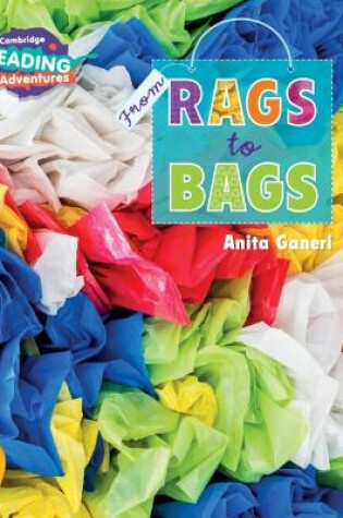 Cover of Cambridge Reading Adventures From Rags to Bags Gold Band
