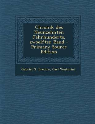 Book cover for Chronik Des Neunzehnten Jahrhunderts, Zwoelfter Band