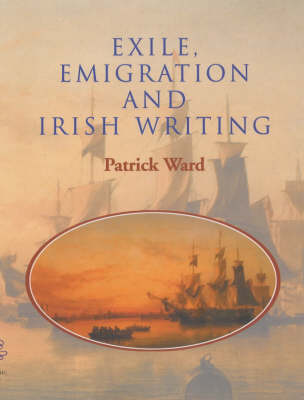 Book cover for Exile, Emigration and Irish Writing