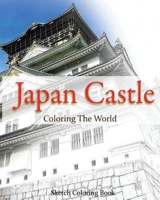 Book cover for Japan Castle Coloring The World