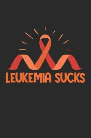 Cover of Leukemia Sucks