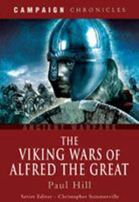 Book cover for Viking Wars of Alfred the Great, The: Campaign Chronicles