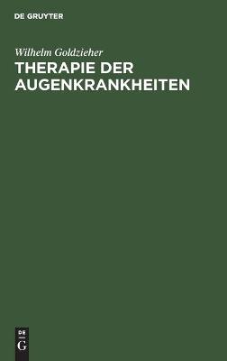 Book cover for Therapie Der Augenkrankheiten