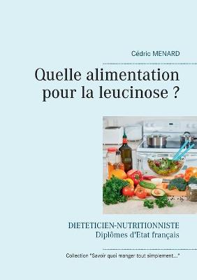 Book cover for Quelle alimentation pour la leucinose ?