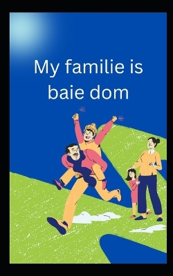 Book cover for My familie is baie dom