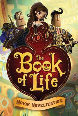 Book cover for The Book of Life Movie Novelization