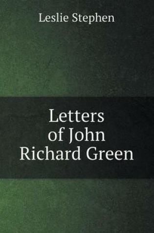 Cover of Letters of John Richard Green