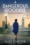 Book cover for A Dangerous Goodbye