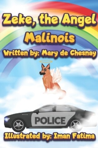 Cover of Zeke, the Angel Malinois