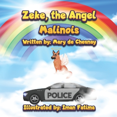 Book cover for Zeke, the Angel Malinois