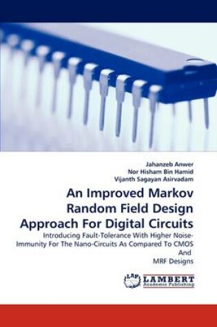 Cover of An Improved Markov Random Field Design Approach For Digital Circuits