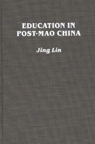 Cover of Education in Post-Mao China