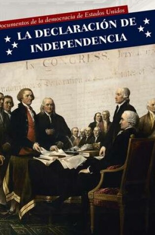 Cover of La Declaración de Independencia (Declaration of Independence)