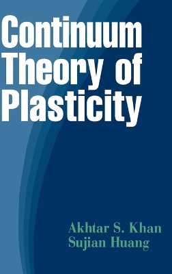 Book cover for Continuum Theory of Plasticity